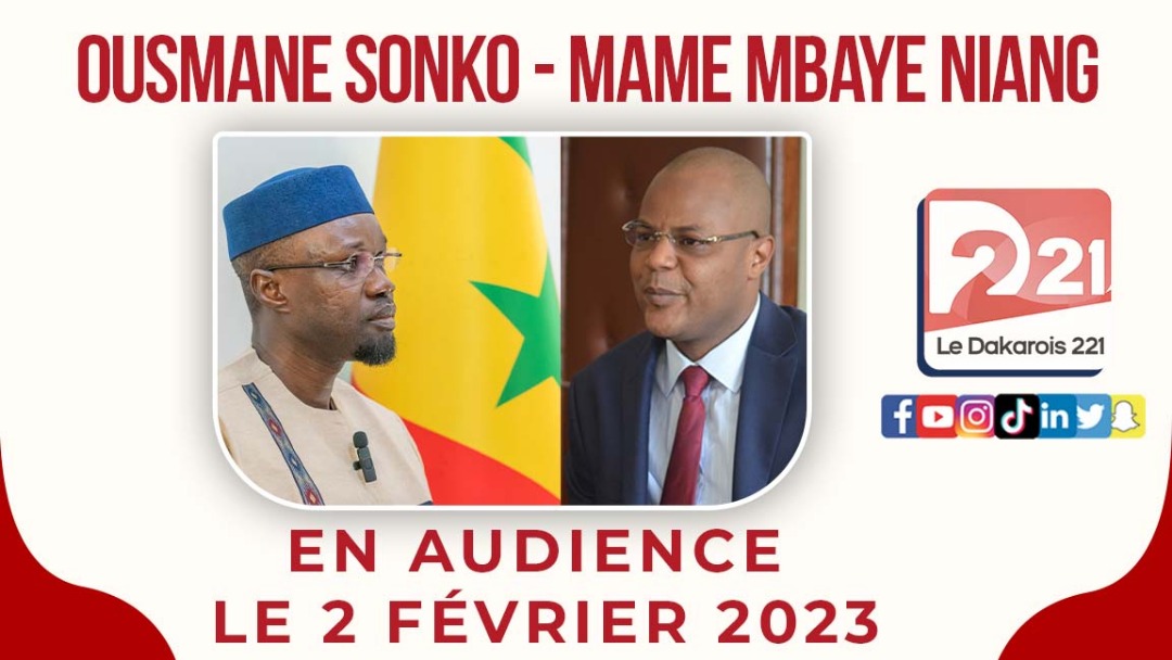 OUSMANE SONKO ET MAME MBAYE NIANG DEVANT LE JUGE …