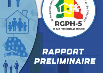 OFFICIEL: L’ANSD A PUBLIÉ LE RAPPORT PRÉLIMINAIRE DU CINQUIÈME RECENSEMENT GÉNÉRAL DE LA POPULATION ET DE L’HABITAT (RGPH-5)